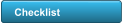 Checklist