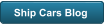 Ship Cars Blog