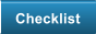 Checklist